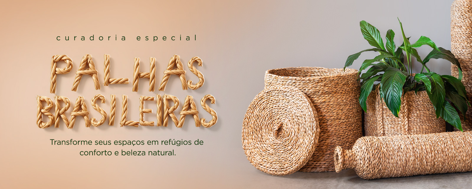 Curadoria Especial | Dedore com Palhas Brasileiras